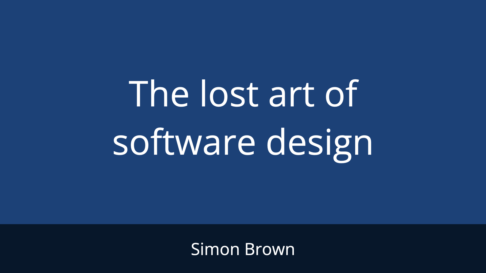 The lost art of software design